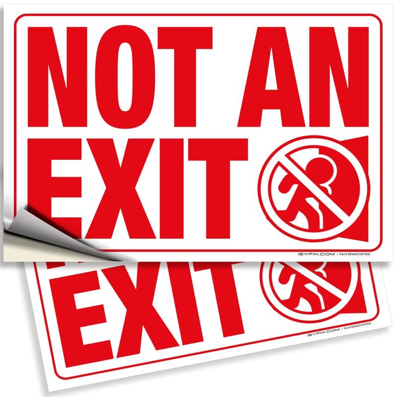 iSYFIX Not an Exit Signs Stickers â€“ 2 Pack 10x7 Inch â€“ Premium Self-Adhesive Vinyl, Laminated for Ultimate UV, Weather, Scratch, Water and Fade Resistance, for Office, Buildings, Workplace & More. - Image 1